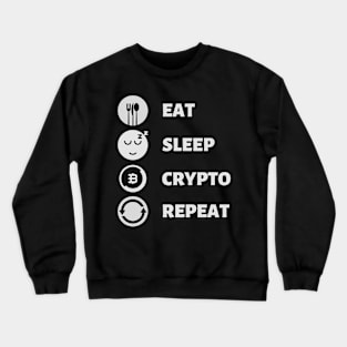 Eat Sleep Crypto Repeat Crewneck Sweatshirt